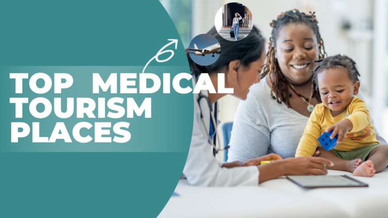 Top 10 Destinations for Medical Tourism in 2024